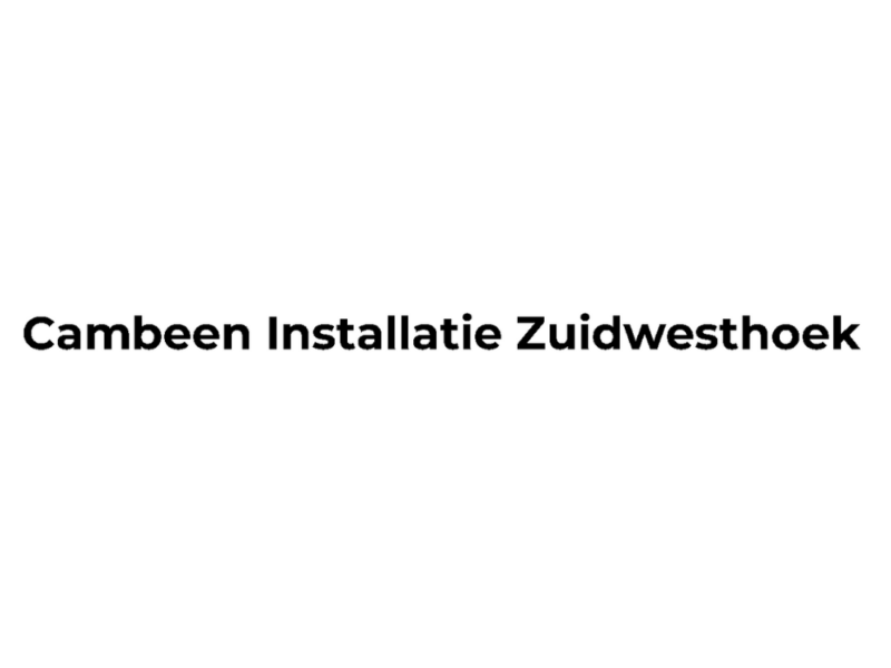 Cambeen Installatie: De Expertise van Zuidwesthoek